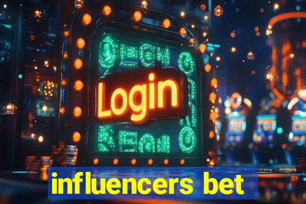 influencers bet